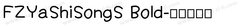 FZYaShiSongS Bold字体转换